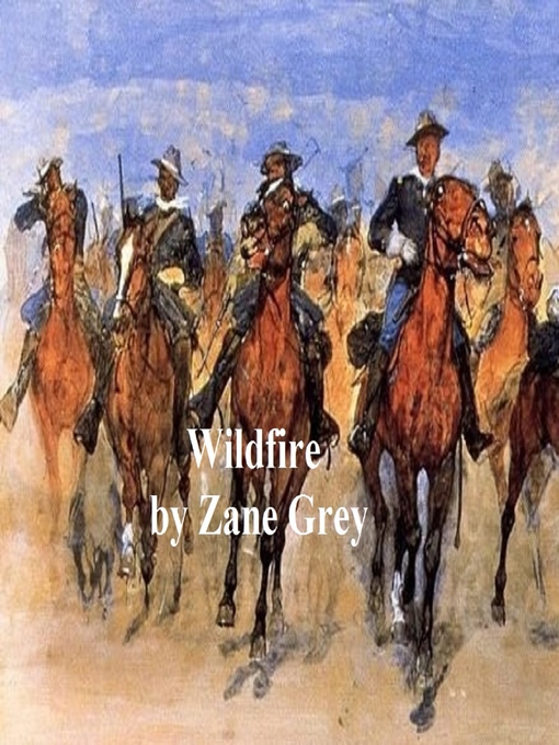 Title details for Wildfire by Zane Grey - Available